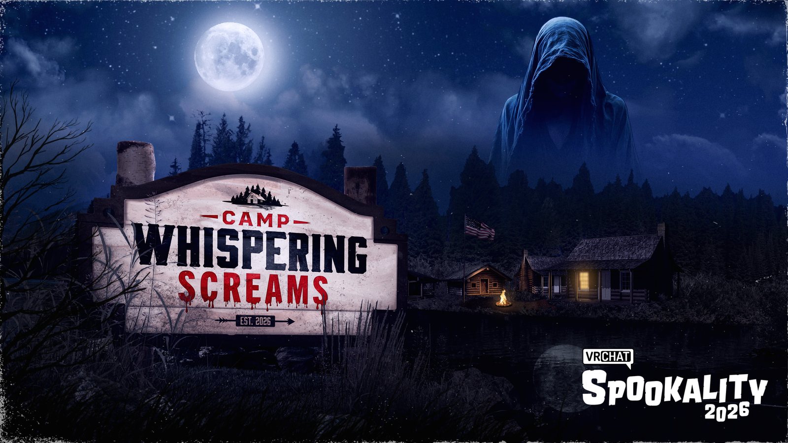 VRChat Spookality 2026 key art: a wooden Camp Whispering Screams sign under a full moon, with a hooded figure looming over a lit cabin in the woods