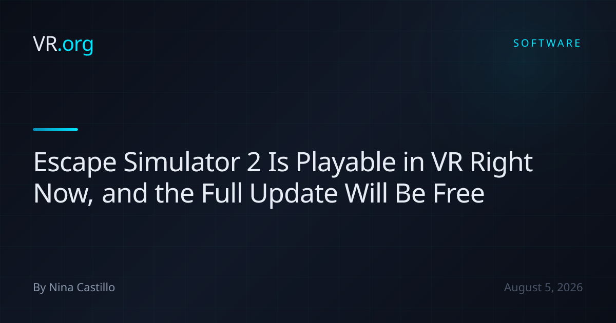 Escape Simulator 2 Is Playable in VR Right Now, and the Full Update ...