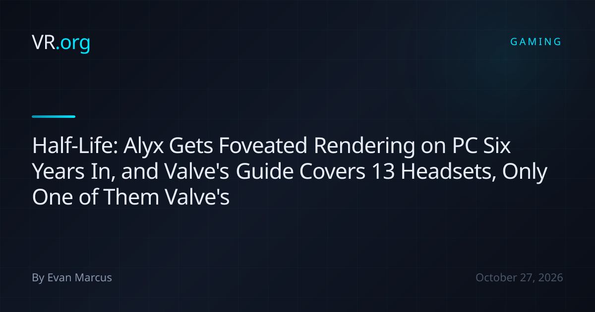 Half-Life: Alyx Gets Foveated Rendering on PC Six Years In, and Valve's ...