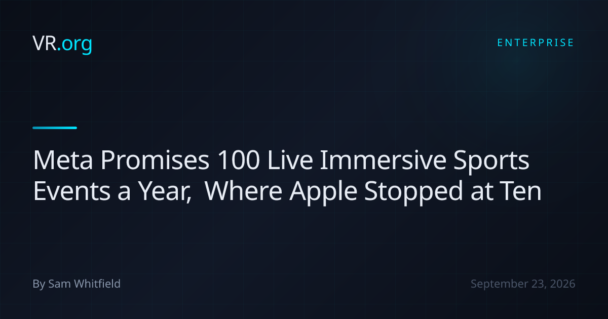 Meta Promises 100 Live Immersive Sports Events a Year, Where Apple ...