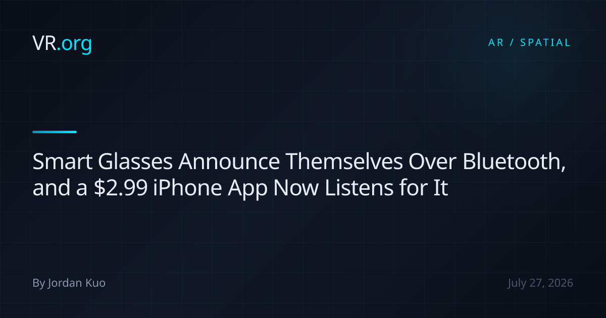 Smart Glasses Announce Themselves Over Bluetooth, and a $2.99 iPhone ...