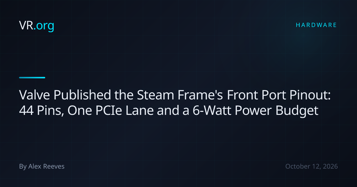 Valve Published the Steam Frame's Front Port Pinout: 44 Pins, One PCIe ...