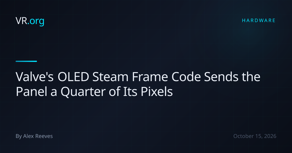 Valve's OLED Steam Frame Code Sends the Panel a Quarter of Its Pixels ...
