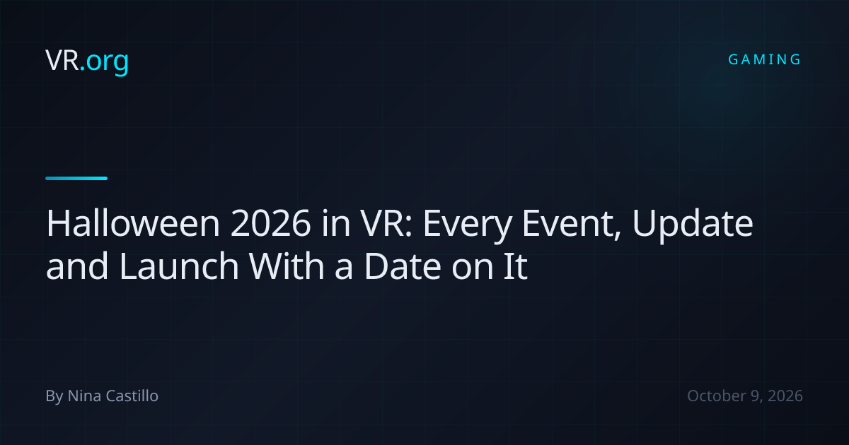 Halloween 2026 in VR: Every Event, Update and Launch With a Date on It ...